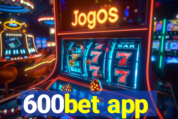 600bet app